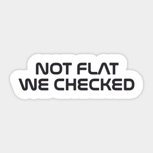 NASA Not flat we checked Sticker